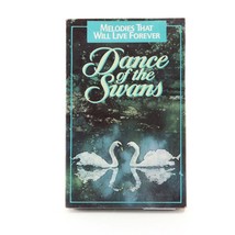 Dance of the Swans - Melodies That Will Live Forever (Cassette Tape 1992) Tested - £2.48 GBP