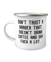 Sarcasm Barber Gifts, Don&#39;t Trust a Barber That Doesn&#39;t Drink Coffee and Say, Fa - £15.78 GBP