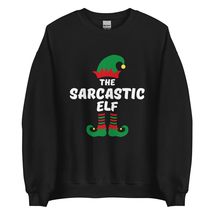 The Sarcastic Elf Funny Christmas Sweatshirt| Matching Christmas Elf Group Gift  - $28.91+