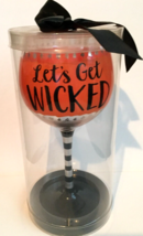 Wine glass Burton &amp; Burton hand painted &quot;Let&#39;s Get Wicked&quot; Halloween style/color - £7.98 GBP