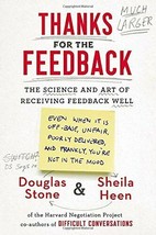 AUTOGRAPHED Thanks for the Feedback:Science and Art of Receiving Feedbac... - £47.41 GBP