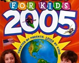 The 2005 World Almanac For Kids / Trade Paperback Reference - $3.41