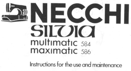 Necchi Silvia 584 Multimatic 586 Maximatic manual instruction maintenanc... - $12.99
