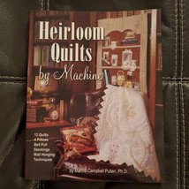 Heirloom Quilts by Machine SIGNED Martha Campbell Pullen w/ fold out patterns - £14.19 GBP