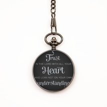 Motivational Christian Pocket Watch, Trust in The Lord with All Your Hea... - $39.15