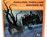 Chilling, Thrilling Sound of The Haunted House [Vinyl] Various Artists - $14.65