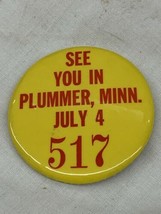 Vintage Pin 2 1/4” PINBACK BUTTON 1970s July 4th See You In Plummer MN Minn - $14.99