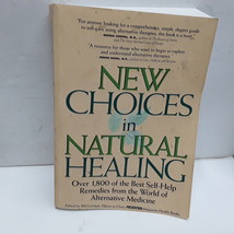 New Choices in Natural Healing: Over 1,800 of the Best Self - £2.36 GBP
