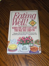 Eating Well When You Just Can&#39;t Eat The Way You Used To - £7.86 GBP