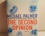 The Second Opinion by Michael Palmer (2009, Hardcover)                  ... - $4.74