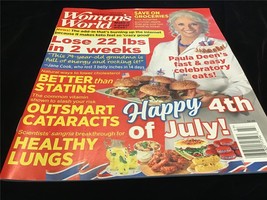 Woman&#39;s World Magazine July 4,  2022 Paula Deen&#39;s Fast &amp; Easy Celebratory Eats! - £7.11 GBP