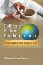Politics of Nation Building in India [Hardcover] - £23.71 GBP