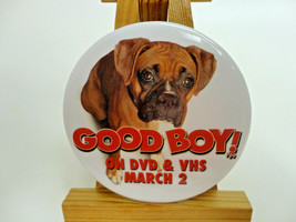 Good Boy Movie Pin Button 2004 March 2 Release DVD VHS Dog Boxer Promo  - $4.75