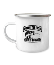 Fishing Mugs Born To Fish Forced To Work Camper-Mug  - £14.05 GBP