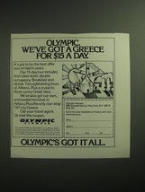 1974 Olympic Airways Ad - Olympic. We&#39;ve got a Greece for $15 a day - £14.65 GBP