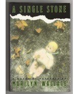 Marilyn Wallace A SINGLE STONE First edition SIGNED Goldstein &amp; Cruz Mys... - $13.49