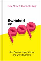 Switched On Pop: How Popular Music Works, and Why it Matters [Hardcover]... - £4.70 GBP