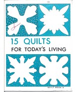15 Quilts for Today&#39;s Living Booklet-Book No. 3-1968-32 pages - $14.50