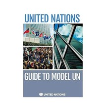 The United Nations Guide to Model Un United Nations Publications (Corporate Auth - £20.04 GBP