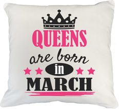Make Your Mark Design Queens are Born in March White Pillow Cover for Mom, Aunti - £19.77 GBP+