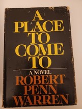 a Place to come to by robert Penn Warren 1977 hardback/dust jacket - $6.93