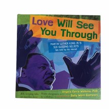 Martin Luther King Jr. MLK Love Will See You Through Six Angela Farris Watkins - £26.28 GBP