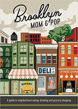 Brooklyn Mom &amp; Pop: A Guide To Neighborhood Eating Shopping Paperback Se... - £10.69 GBP