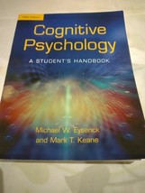 Cognitive Psychology: A Student&#39;s Handbook by Michael W. Eysenck, Mark T... - $18.00