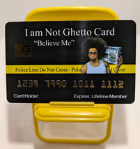 Funny Fake Bankcards:  .  I AM NOT GHETTO CARD.  8 Pack, Free Shipping - $24.99