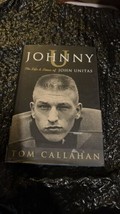 Johnny U : The Life and Times of John Unitas by Tom Callahan (2007, Perf... - £6.16 GBP