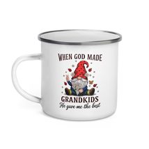 Funny Coffee Mug -When God Made Grandkids He Gave Me The Best Enamel Mug, Funny  - $21.53