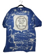 Let me tell you &#39;bout my Jesus Song Lyric T-Shirt Blue bleached spots un... - $34.01 CAD