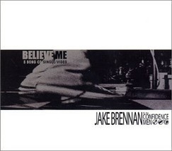 Believe Me Jake Brennan &amp; Confidence Men - $4.94