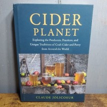 Cider Planet: Exploring the Producers, Practices, and Unique Traditions of Craft - £19.35 GBP