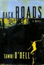 Back Roads: A Novel by Tawni O&#39;Dell Hardcover 1st Edition with Dust Jacket - £2.68 GBP