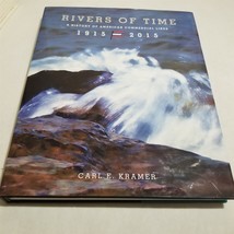 Rivers Of Time A History Of American Commercial Lines 100th Anniversary Kramer - £10.02 GBP