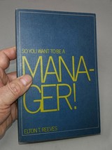 So You Want to Be a Manager! by Elton T. Reeves - £7.88 GBP