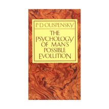 The Psychology of Man&#39;s Possible Evolution P. D. Ouspensky - $14.00