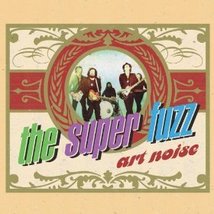 Art Noise [Audio CD] The Super Fuzz - £7.12 GBP