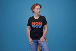 Mom Wow T shirt, Funny Mother&#39;s Day Shirt, Unisex Jersey Tee - £15.84 GBP+