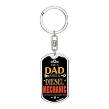 I&#39;m a Dad and a Diesel Mechanic Swivel Keychain Dog Tag Stainless Steel or 18k G - £47.73 GBP