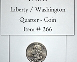1995 D, Liberty / Washington Quarter, # 266, Washington Quarter, vintage... - $10.25