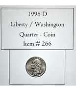 1995 D, Liberty / Washington Quarter, # 266, Washington Quarter, vintage... - $10.25
