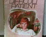 The Difficult Patient [Hardcover] Lucy Bowdler - $11.26