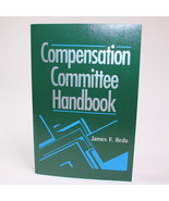 COMPENSATION COMMITTEE HANDBOOK By James F. Reda Paperback Book Like New... - £30.23 GBP
