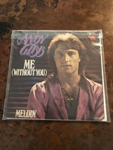 Andy Gibb Me Without You/Melody 45 Vinyl Germany 2090513 Record - £14.70 GBP