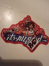 Vintage 2002 Soflydivas It&#39;s All Bad Holo Sticker CEI SSSF #1 of 15 Vending - £11.55 GBP