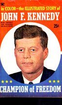 The Illustrated Story of John F. Kennedy, Champion of Freedom 1964 Comic... - $6.75