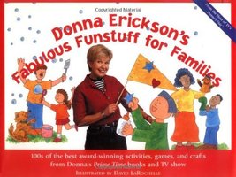 Donna Erickson&#39;s Fabulous Funstuff for Families: 100s of the best award-... - $3.10