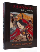Stephen Turnbull The Samurai And The Sacred 1st Edition 1st Printing - £53.06 GBP